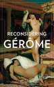 Reconsidering Gerome, 