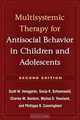 Multisystemic Therapy for Antisocial Behavior in Children and Adolescents (Treatment Manuals for Practitioners), PhD Scott W. Henggeler Phd, PhD Sonja K. Schoenwald Phd, Charles M. Borduin, MD Melisa D. Rowland MD 
