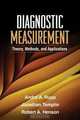 Diagnostic Measurement: Theory, Methods, and Applications (Methodology In The Social Sciences), Andre A. Rupp PhD, Jonathan Templin PhD, Robert A. Henson PhD 