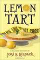 Lemon Tart: A Culinary Mystery, Josi S. Kilpack 