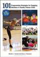 101 Programming Strategies for Engaging Members in Health/Fitness Clubs, Stephen J. Tharrett, Teresa Thomason 