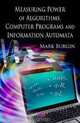 Measuring Power of Algorithms, Programs and Automata, Mark Burgin 