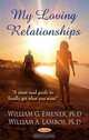 My Loving Relationships, William G. Emener, William A. Lambos 