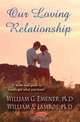 Our Loving Relationship, William G. Emener, William A. Lambos 