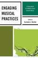 Engaging Musical Practices: A Sourcebook for Middle School General Music, 