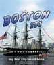 Boston 101: My First City-board-book (101 Board Books), Brad M. Epstein 