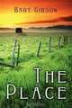 The Place, Bart Gibson 