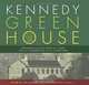 Kennedy Green House: Designing an Eco-Healthy Home from the Foundation to the Furniture, Robin Wilson, Robert F. Kennedy Jr. (foreword by) 