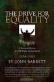 The Drive for Equality: A Personal History of Civil Rights Enforcement: 1954-1965, St. John Barrett 
