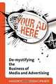 Your Ad Here: De-Mystifying the Business of Media and Advertising, Chrissie VanWormer, Michael J. Massey 