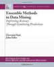 Ensemble Methods in Data Mining: Improving Accuracy Through Combining Predictions (Synthesis Lectures on Data Mining and Knowledge Discovery), Giovanni Seni, John Elder 