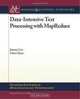 Data-Intensive Text Processing with MapReduce (Synthesis Lectures on Human Language Technologies), Jimmy Lin, Chris Dyer 
