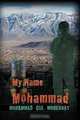 My Name is Mohammad, Mohammad G. Mohabbat 