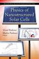 Physics of Nanostructured Solar Cells (Renewable Energy: Research, Development and Policies), 