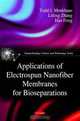 Applications of Electrospun Nanofiber Membranes for Bioseparations (Nanotechnology Science and Technology), Todd J. Menkhaus, Lifeng Zhang, Hao Fong 