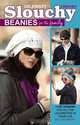 Crochet Celebrity Slouchy Beanies for the Family (Leisure Arts #75358), Lisa Gentry 