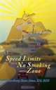Speed Limits to a No Smoking Zone, RN BSN Berthony Bien-Aime 