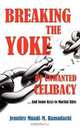 BREAKING THE YOKE OF UNWANTED CELIBACY, Jennifer Muadi-M Hamadachi 