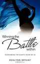 Winning The Battle Within, Roslynn Bryant 