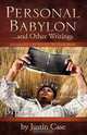 Personal Babylon and Other Writings, Justin Case 