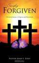 SIMPLY FORGIVEN, Pastor Joan E. Gray 