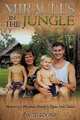 Miracles in the Jungle, David Rogne 