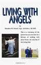 Living with Angels, Theodore W. Fornof 
