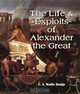 Life and Exploits of Alexander the Great, E. A. Wallis Budge, Pseudo-Callisthenes 