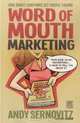 Word of Mouth Marketing: How Smart Companies Get People Talking; A Round Table Comic (Comic Version Series), Andy Sernovitz 
