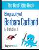 Biography of Barbara Cartland, Debbie J. 