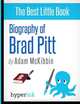 Biography of Brad Pitt, Adam McKibbin 
