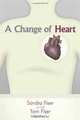 A Change of Heart, Sandra Fiser, Tom Fiser 