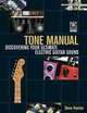 Tone Manual: Discovering Your Ultimate Electric Guitar Sound, Dave Hunter 