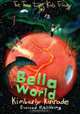 Bella World (Book 2 of The Three Lost Kids Trilogy) (Volume 2), Kimberly Kinrade 