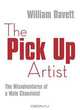 The Pick Up Artist: The Misadventures of a Male Chauvinist, William Davett 