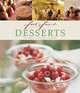 Desserts: Easy Recipes, Techniques, Ingredients (Food for Friends), Murdoch Books 