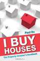 I Buy Houses: The Property Investor