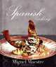 Spanish Cooking, Miguel Maestre 