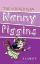 Nanny Piggins and the Wicked Plan, R. A. Spratt 