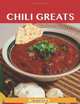 Chili Greats: Delicious Chili Recipes, The Top 100 Chili Recipes, Jo Franks 
