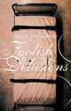 Foolish Delusions, Anne Schuster 