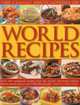 The Classic Encyclopedia of World Recipes: Over 350 traditional recipes from the world
