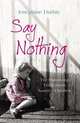 Say Nothing: The Harrowing Truth About Auntie