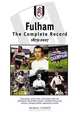 Fulham: The Complete Record, 1879-2007. Dennis Turner, Dennis Turner 