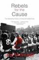 Rebels for the Cause: The Alternative History of Arsenal Football Club, Jon Spurling 