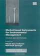 Market-Based Instruments for Environmental Management: Politics and Institutuions (International Studies in Environmental Policy Making Series), Mikael Skou Andersen, Rolf-Ulrich Sprenger 