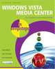 Windows Vista Media Center in Easy Steps (In Easy Steps), Andrew Edney 