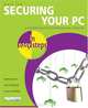 Securing Your PC in Easy Steps (In Easy Steps), Mark Lee 