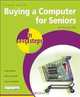 Buying a Computer for Seniors in Easy Steps: For the Over-50s, Floyd Smith 
