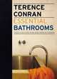 Essential Bathrooms: The Back to Basics Guide to Home Design, Decoration & Furnishing, Terence Conran 